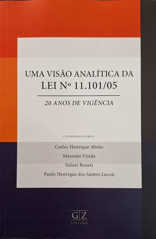 Uma visão analítica da Lei 11.101/05